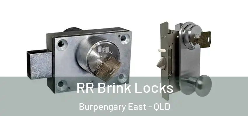  RR Brink Locks Burpengary East - QLD