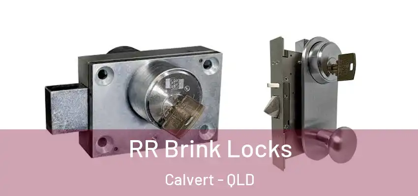  RR Brink Locks Calvert - QLD