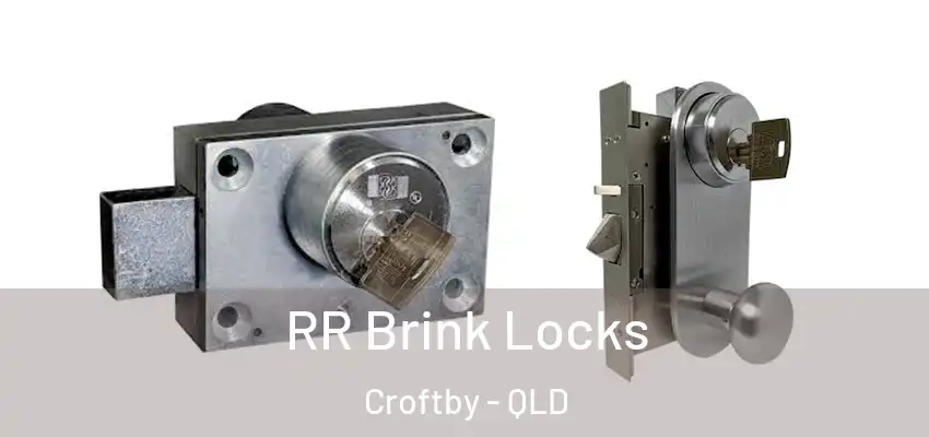RR Brink Locks Croftby - QLD