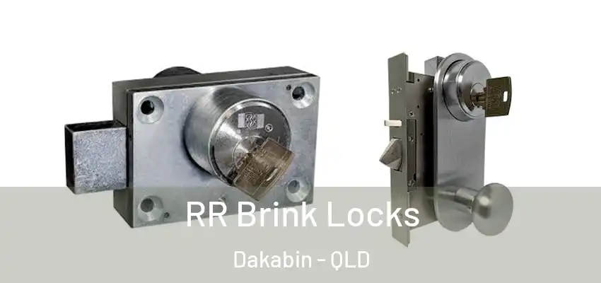  RR Brink Locks Dakabin - QLD