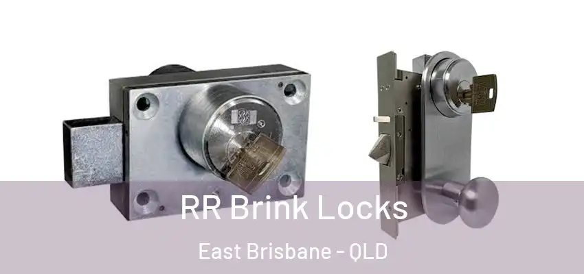 RR Brink Locks East Brisbane - QLD