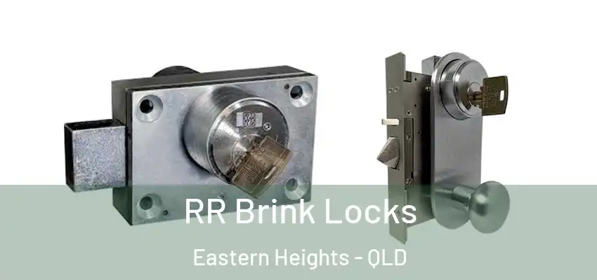  RR Brink Locks Eastern Heights - QLD