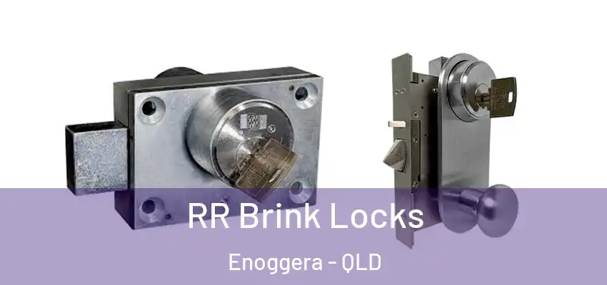 RR Brink Locks Enoggera - QLD