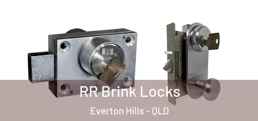 RR Brink Locks Everton Hills - QLD