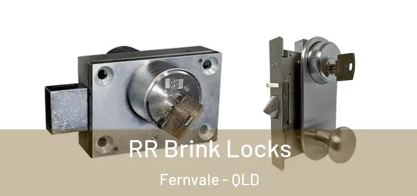  RR Brink Locks Fernvale - QLD