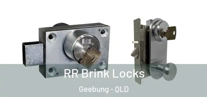 RR Brink Locks Geebung - QLD