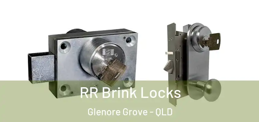 RR Brink Locks Glenore Grove - QLD