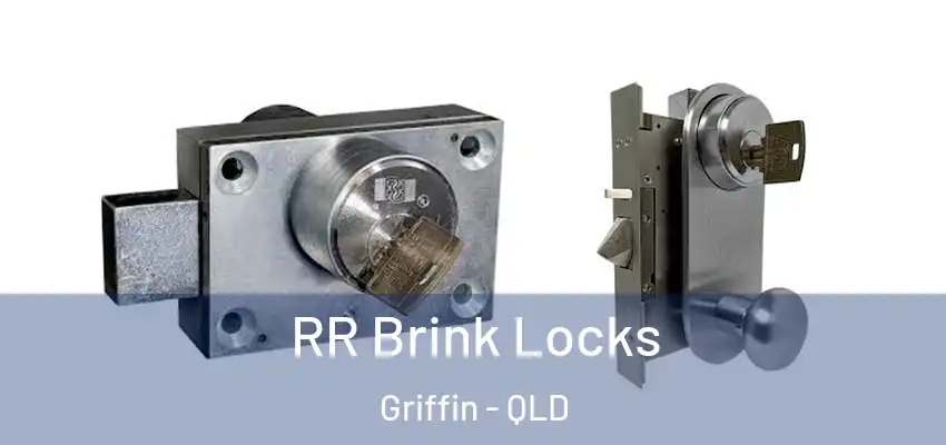 RR Brink Locks Griffin - QLD