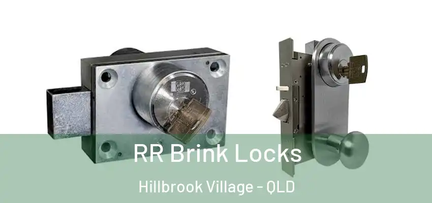  RR Brink Locks Hillbrook Village - QLD