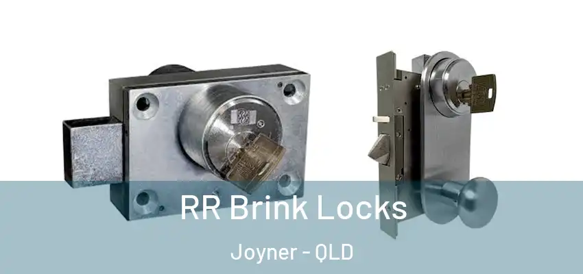  RR Brink Locks Joyner - QLD