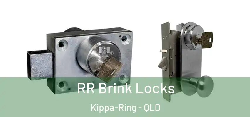  RR Brink Locks Kippa-Ring - QLD