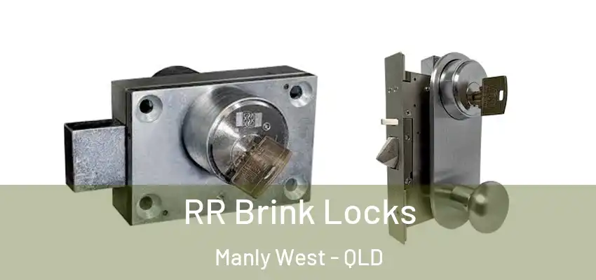 RR Brink Locks Manly West - QLD