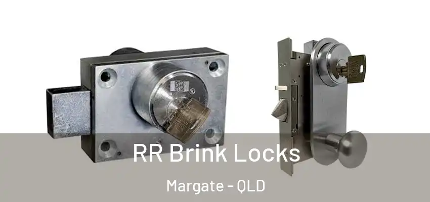  RR Brink Locks Margate - QLD