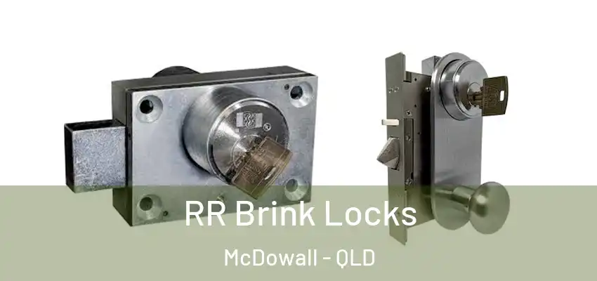 RR Brink Locks McDowall - QLD