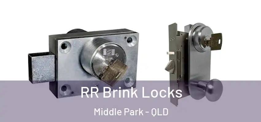  RR Brink Locks Middle Park - QLD