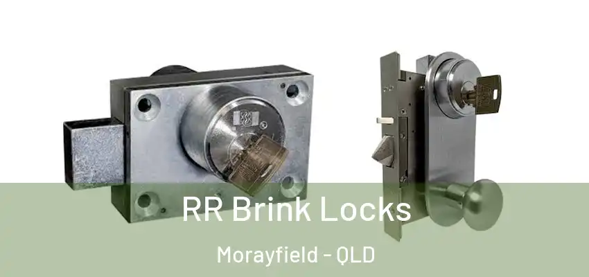 RR Brink Locks Morayfield - QLD