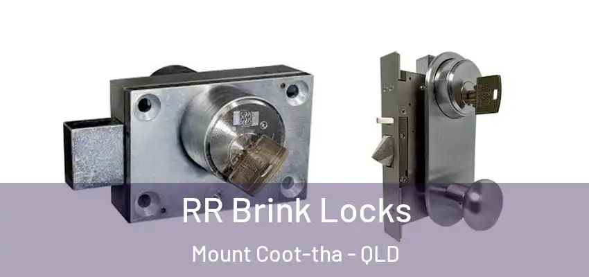  RR Brink Locks Mount Coot-tha - QLD