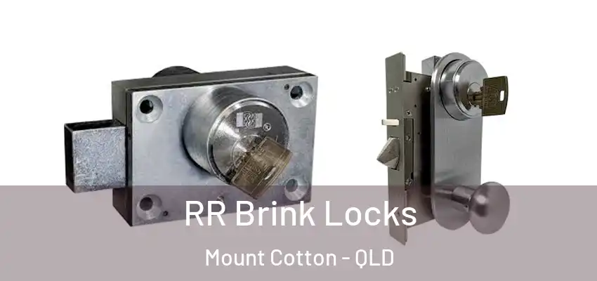  RR Brink Locks Mount Cotton - QLD