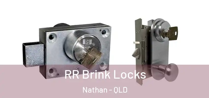  RR Brink Locks Nathan - QLD