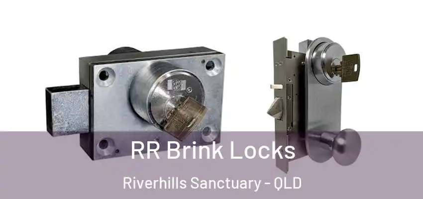  RR Brink Locks Riverhills Sanctuary - QLD