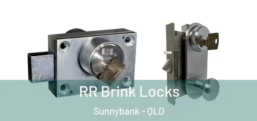 RR Brink Locks Sunnybank - QLD