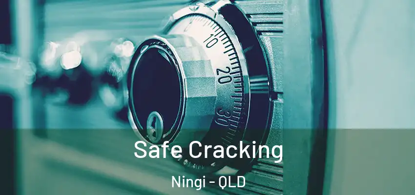 Safe Cracking Ningi - QLD