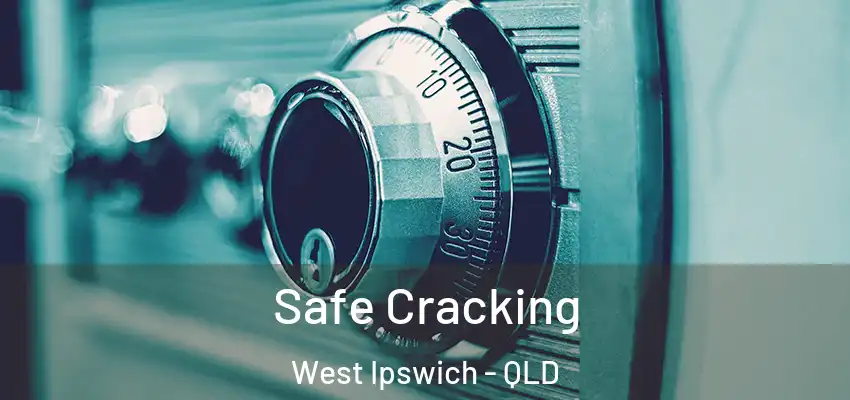  Safe Cracking West Ipswich - QLD