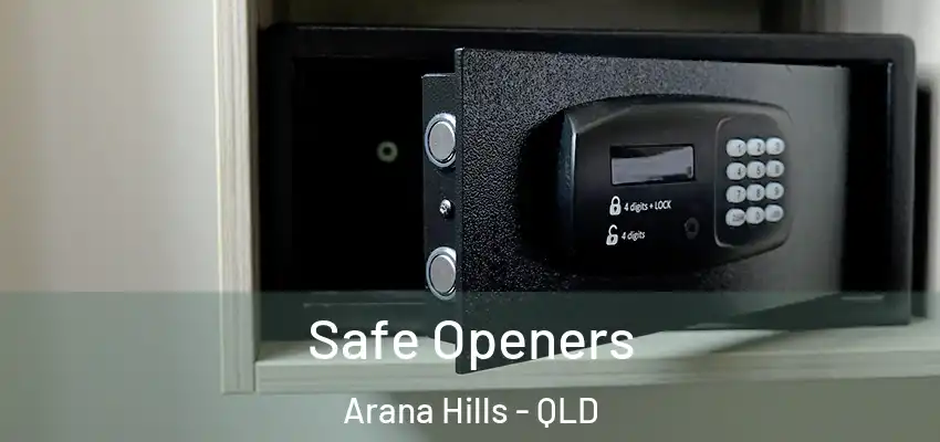 Safe Openers Arana Hills - QLD