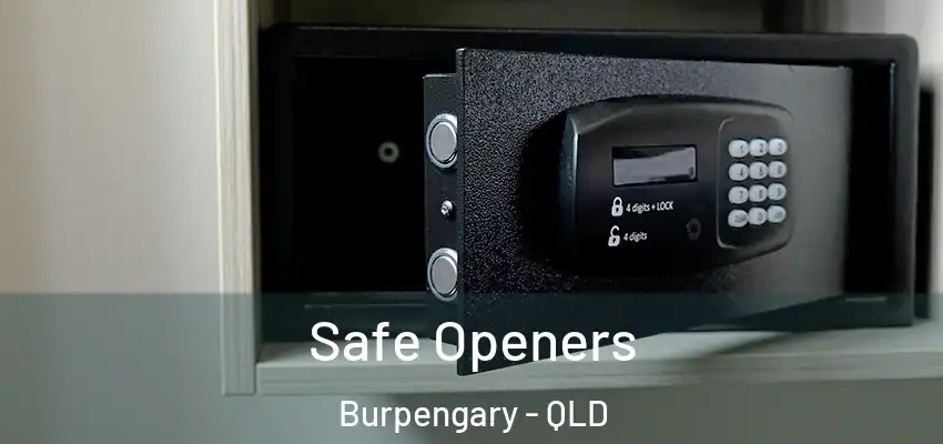 Safe Openers Burpengary - QLD