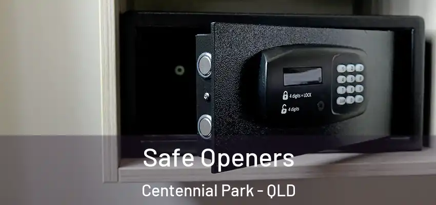  Safe Openers Centennial Park - QLD