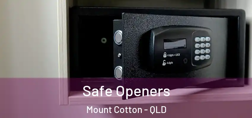 Safe Openers Mount Cotton - QLD