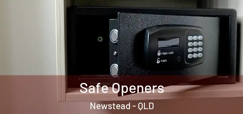  Safe Openers Newstead - QLD