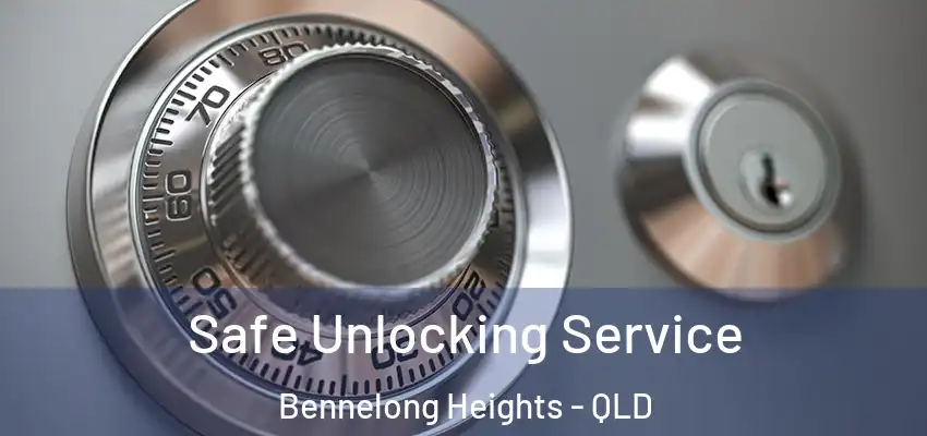 Safe Unlocking Service Bennelong Heights - QLD