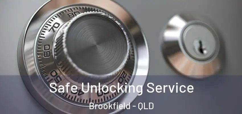  Safe Unlocking Service Brookfield - QLD