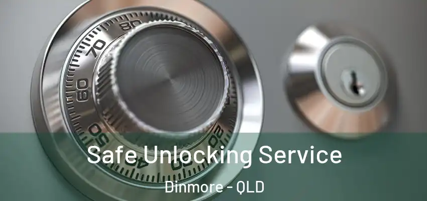 Safe Unlocking Service Dinmore - QLD