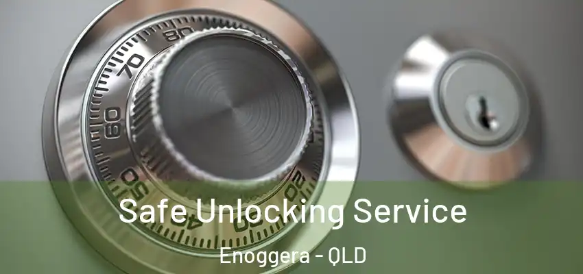 Safe Unlocking Service Enoggera - QLD