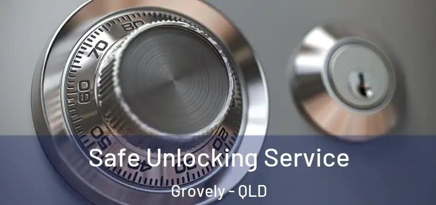  Safe Unlocking Service Grovely - QLD