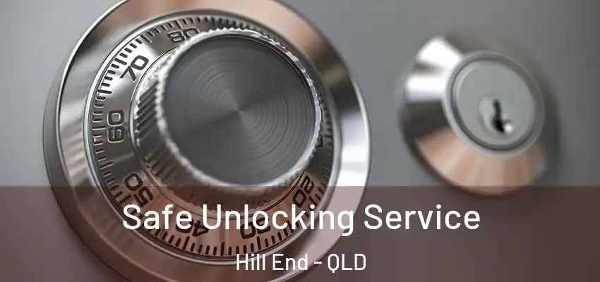  Safe Unlocking Service Hill End - QLD