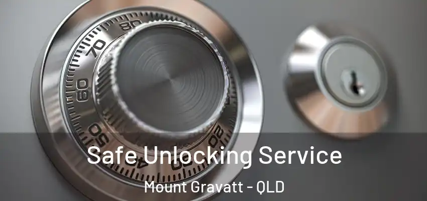  Safe Unlocking Service Mount Gravatt - QLD