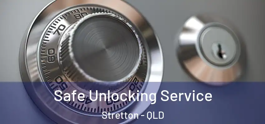 Safe Unlocking Service Stretton - QLD