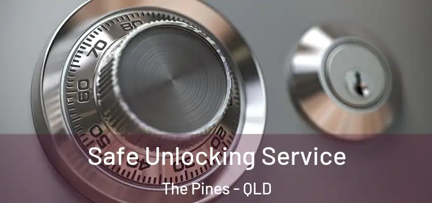  Safe Unlocking Service The Pines - QLD
