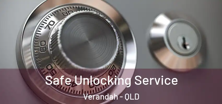  Safe Unlocking Service Verandah - QLD