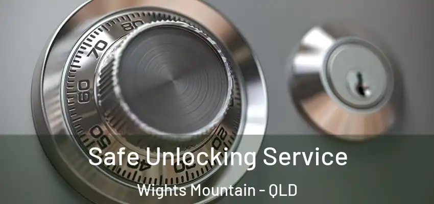  Safe Unlocking Service Wights Mountain - QLD