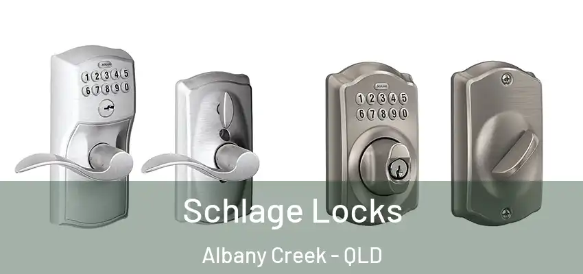 Schlage Locks Albany Creek - QLD