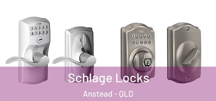  Schlage Locks Anstead - QLD