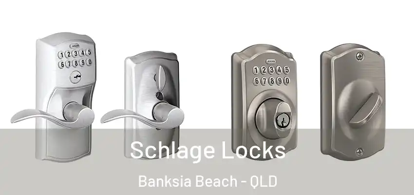  Schlage Locks Banksia Beach - QLD