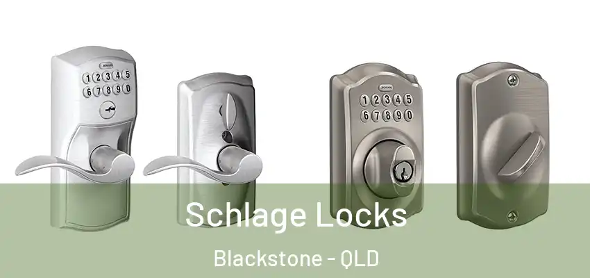  Schlage Locks Blackstone - QLD