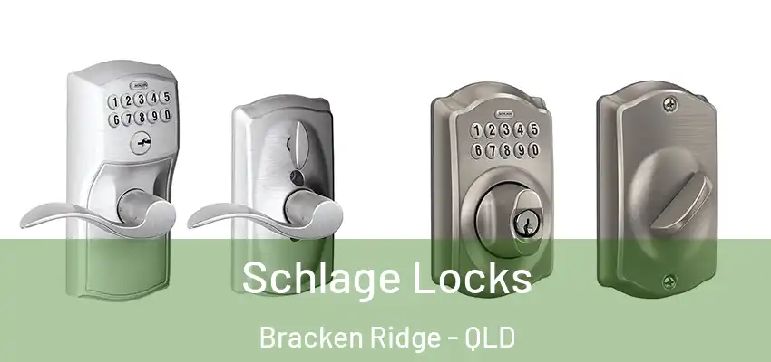  Schlage Locks Bracken Ridge - QLD