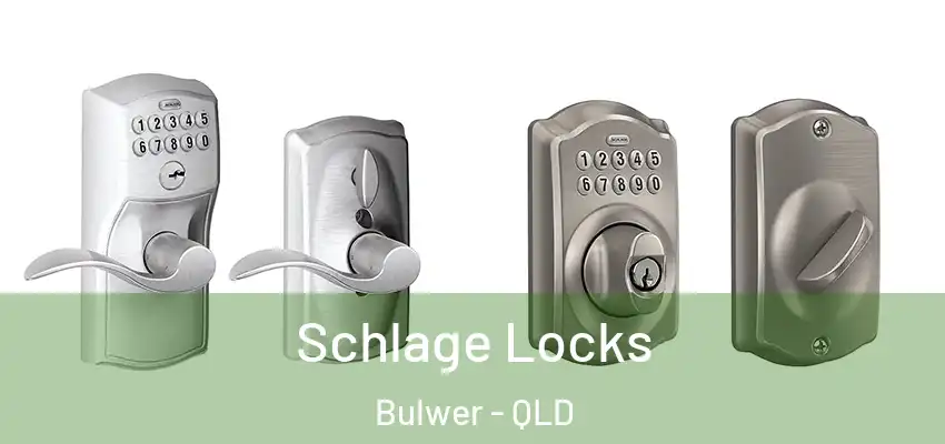 Schlage Locks Bulwer - QLD