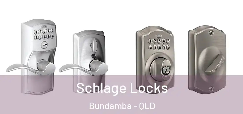  Schlage Locks Bundamba - QLD